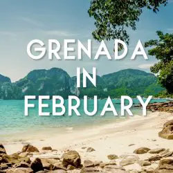 February Festivals & Events in Grenada